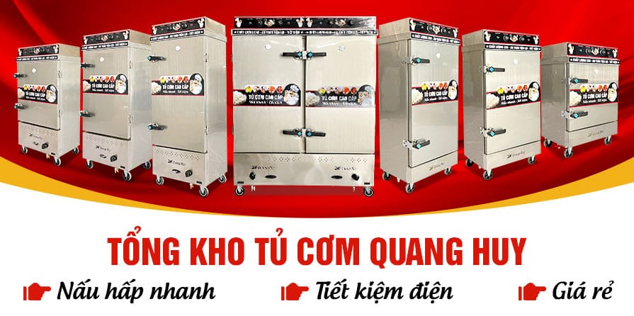 Tổng kho tủ cơm Quang Huy